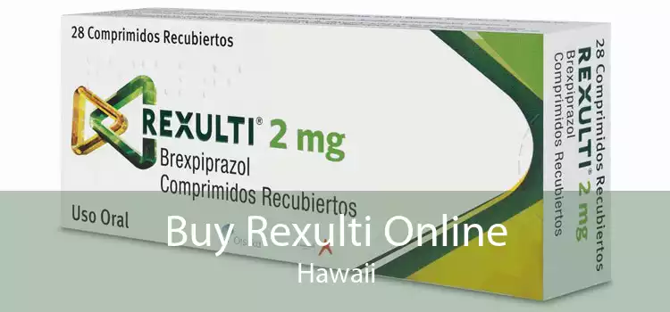 Buy Rexulti Online Hawaii