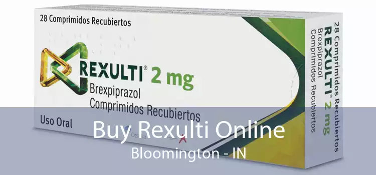Buy Rexulti Online Bloomington - IN