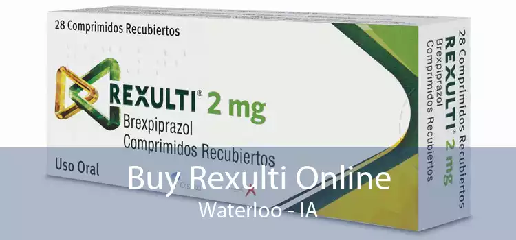 Buy Rexulti Online Waterloo - IA